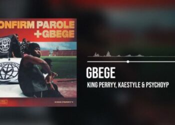 King Perryy ft. Kaestyle & PsychoYP - Gbege