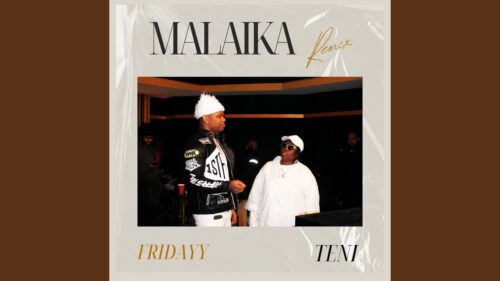 Teni & Fridayy - Malaika 1 Teni & Fridayy - Malaika