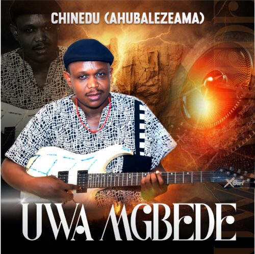 Chinedu - Uwa Mgbede 1 Uwa Mgbede