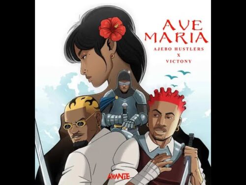 Ajebo Hustlers ft. Victony - Ave Maria 1 Ajebo Hustlers ft. Victony - Ave Maria