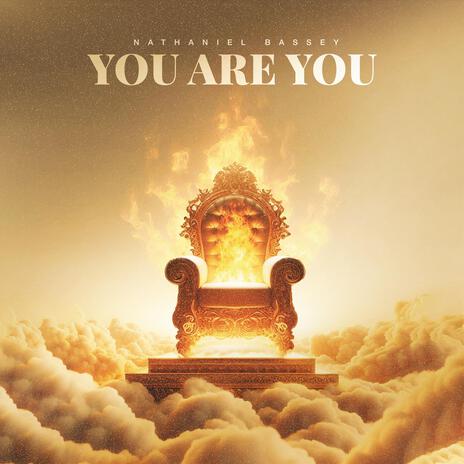 Nathaniel Bassey You Are You Lyrics 1 Nathaniel Bassey - You Are You Lyrics
