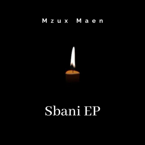 Mzux Maen - Sbani EP