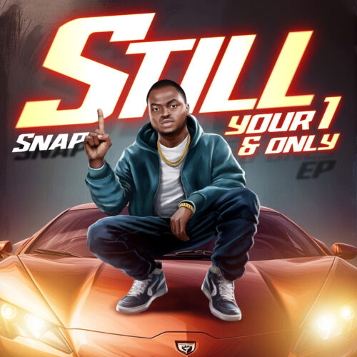 SNAP - "Still Your 1 and only" EP 1 snap upload