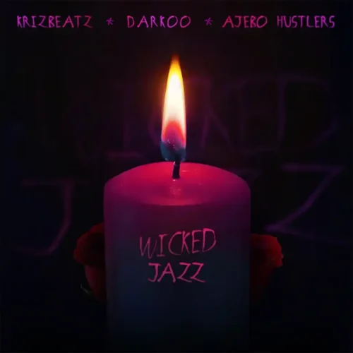 Krizbeatz, Ajebo Hustlers, Darkoo – Wicked Jazz