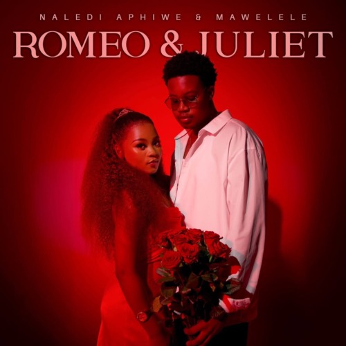 Naledi Aphiwe & Mawelele - Romeo & Juliet