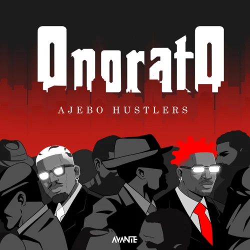 Ajebo Hustlers - Onorato EP