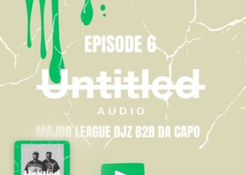 Da Capo & Major League DJz - UNTITLED AUDIO MIX EP 6 (Afro Set)