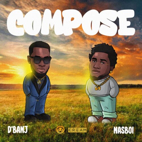 D’banj - Compose ft. Nasboi