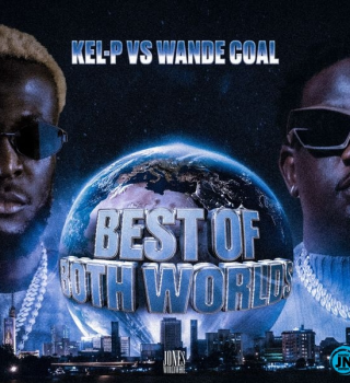 Kel-P & Wande Coal - Best Of Both Worlds