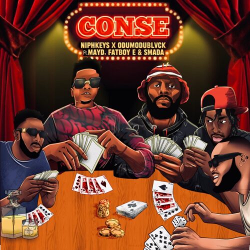 Conse ft. Odumodublvck, May D, Fatboy E &. Smada