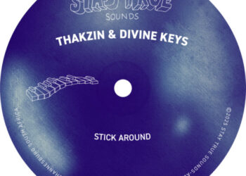 Thakzin & Divine Keys - Stick Around