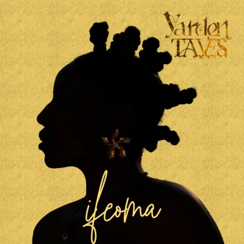 Yarden ft. taves - Ifeoma