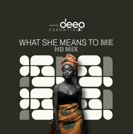 Deep Essentials - What She Means To Me (HD Mix)