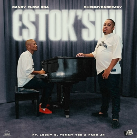 ShennyDaDeejay & Candy Flow RSA - estok’sini ft. Tommy Tee, LoonyQ & Faro Jr