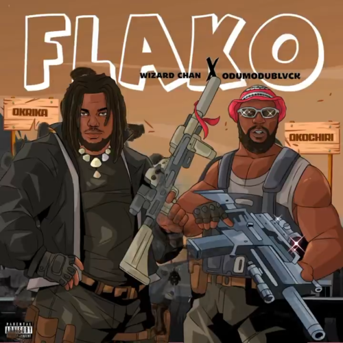 Wizard Chan ft. Odumodublvck – Flako Wizard Chan ft. Odumodublvck – Flako