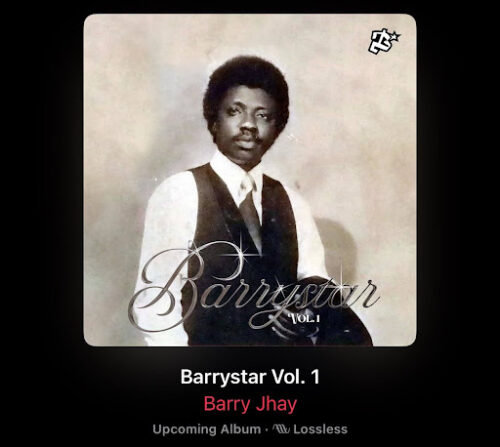 Barry Jhay Announces Barrystar, Vol. 1 Album Dropping This Thursday 2 Barry Jhay Announce Barrystar, Vol 1