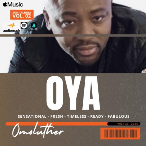 New Music Alert: Nigerian-Swedish Pop Sensation OmoLuther Returns with “Oya” and “Better Day” 1 Oya