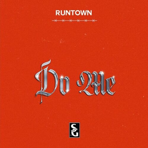 Runtown - Do Me | Download MP3 1 Runtown Do Me