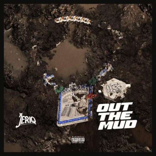 Jeriq - Out Of The Mud 1 Jeriq - Out Of The Mud