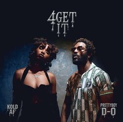 Kold AF ft. Prettyboy D-O - 4GET IT