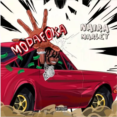 Naira Marley - Modafoka 1 Naira Marley - Modafoka