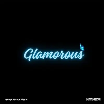 Reekado Banks ft Mayorkun - Glamorous 1 Reekado Banks ft Mayorkun - Glamorous
