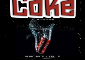 Spirit-Boyz & Sedii_M - Coke Water Revisit