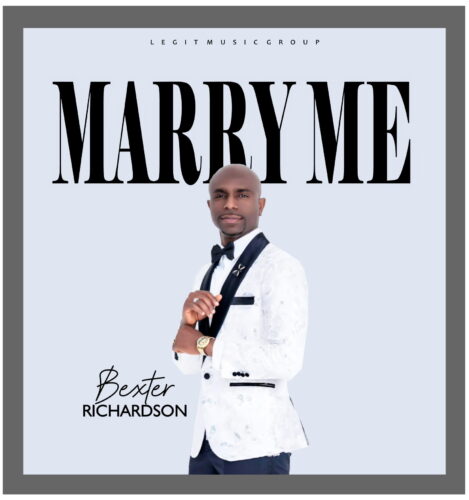 Bexter Richardson Releases Heartfelt Afro Love Song “Marry Me” 1 Final MARRY ME COVER 2025 1
