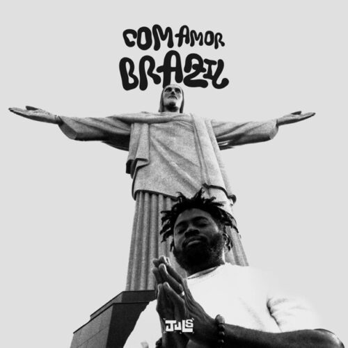 Juls - Com Amor Brazil EP 1 Juls - Com Amor Brazil EP