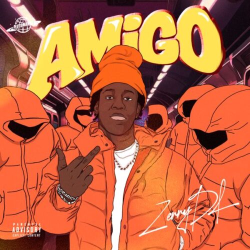 Zerrydl - My Amigo 1 Zerrydl - My Amigo