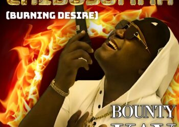 BOUNTY KAY CHIBUSOMMA BURNING DESIRE