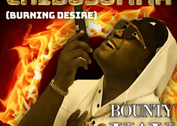 BOUNTY KAY CHIBUSOMMA BURNING DESIRE