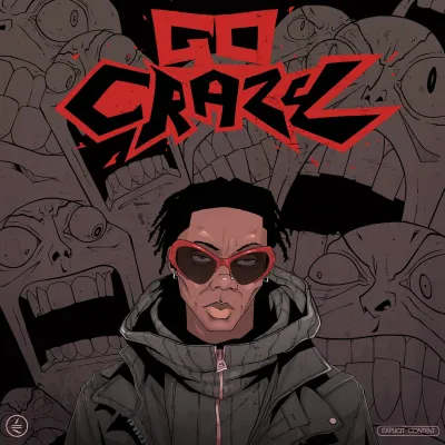 Blaqbonez – Go Crazy Blaqbonez – Go Crazy