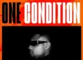 DJ Tunez, Wizkid & FOLA - One Condition