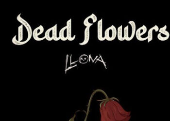 Llona - Dead Flowers