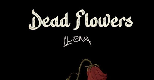 Llona - Dead Flowers