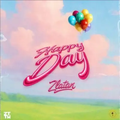 Zlatan – Happy Day Zlatan – Happy Day