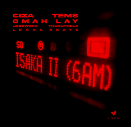 Ciza, Omah Lay & Tems - Isiaka II (6AM)
