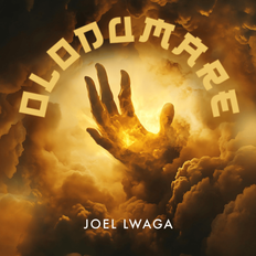 Joel Lwaga – Olodumare Lyrics Joel Lwaga – Olodumare Lyrics
