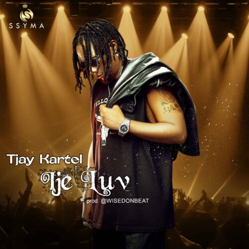 Tjay Kartel - Ije Luv ( Prod By Wisedon) 1 1 12