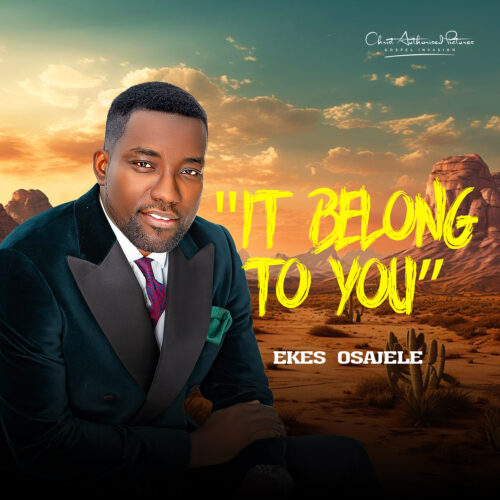 Pastor Ekes Osajele - "It Belongs To You" 1 1 13