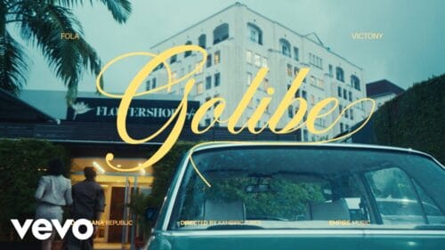 MUSIC VIDEO: FOLA & Victony - golibe 1 MUSIC VIDEO: FOLA & Victony - golibe