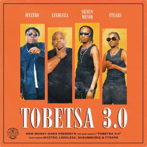 Myztro & Leehleza – Tobetsa 3.0 ft. Shaunmusiq & Ftears 1 Myztro & Leehleza – Tobetsa 3.0 ft. Shaunmusiq & Ftears