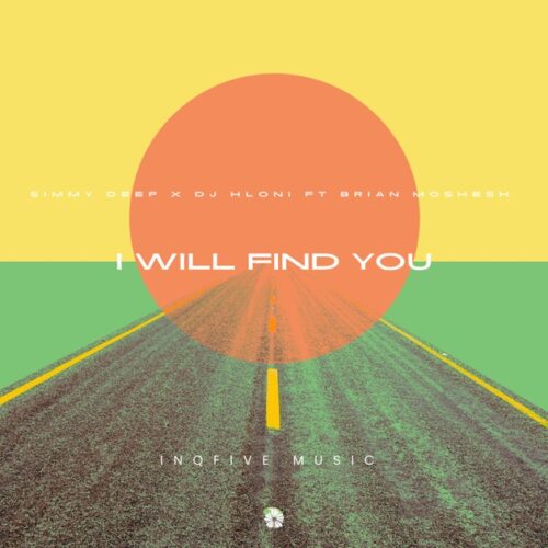 Simmy Deep & DJ Hloni – I Will Find You ft. Brian Moshesh