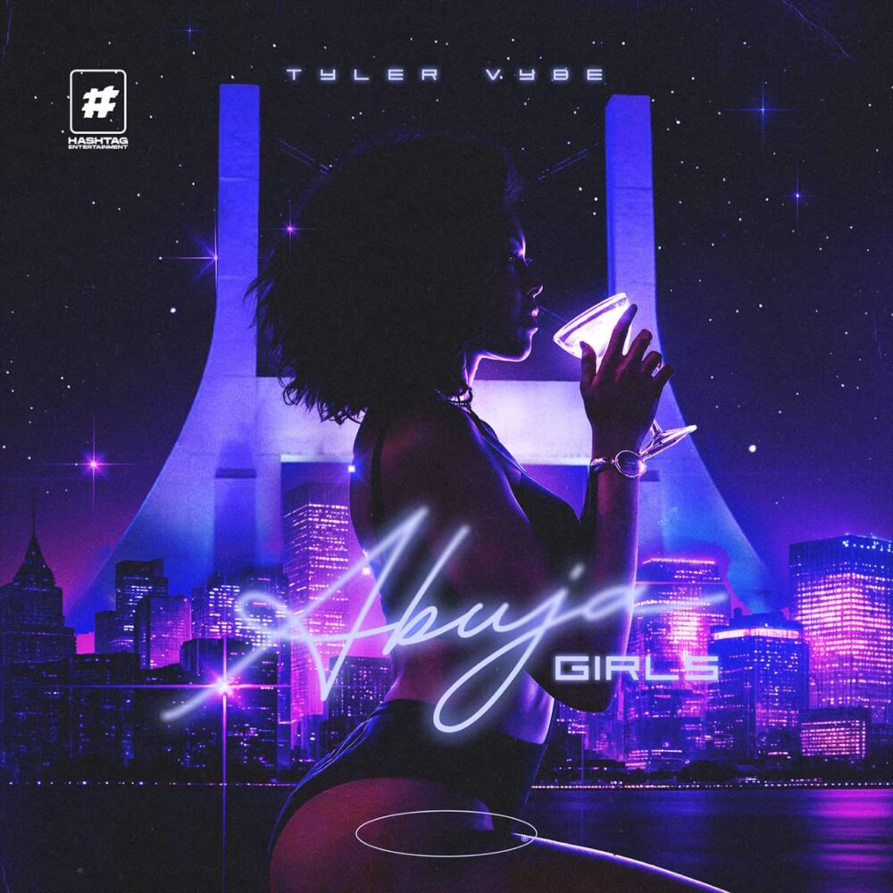 Leak: Tyler Vybe - Abuja Girls 1 Abuja Girls Artwork