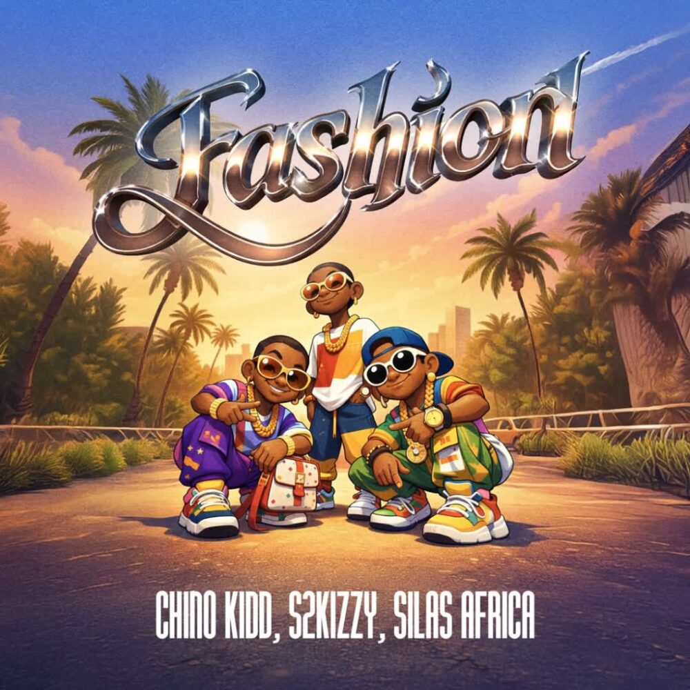 Chino Kidd ft. S2kizzy & Silas Africa – Fashion 1 Chino Kidd Ft. S2kizzy Silas Africa – 1024x1024 1