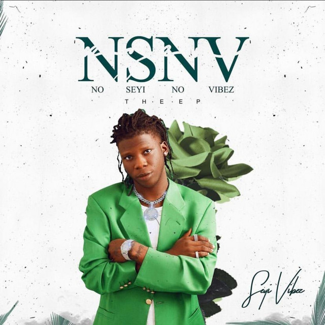 Seyi Vibez - No Seyi No Vibez EP
