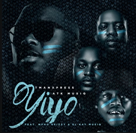 Tman Xpress & ATK Musiq – YIYO ft. Mpho Spizzy & EL Kay Musiq 1 Tman Xpress & ATK Musiq – YIYO ft. Mpho Spizzy & EL Kay Musiq
