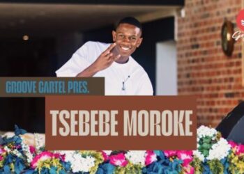 Tsebebe Moroke – Groove Cartel (Amapiano Mix)