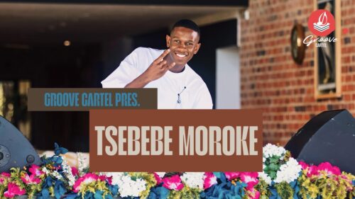 Tsebebe Moroke – Groove Cartel (Amapiano Mix)